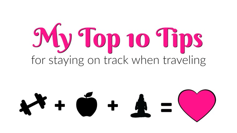 top 10 tips- traveling